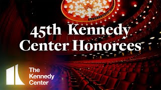 Announcing the 45th Kennedy Center Honorees [upl. by Yren]