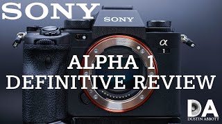 Sony Alpha 1 ILCE1 Definitive Review  4K [upl. by Murton]