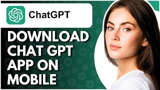 How To Download Chat GPT Application On Mobile  Full Guide [upl. by Zurheide]