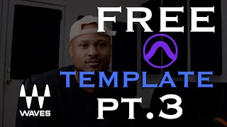 Free Pro Tools Template Pt 3  WAVES Ultimate Plugins [upl. by Evania]