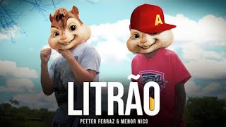 Petter Ferraz e Menor Nico  Amor ou Litrão ALVIN E OS ESQUILOS [upl. by Azaleah]