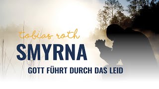 Gottesdienst 28032021 mit Tobias Roth Smyrna  Gott führt durch das Leid [upl. by Sall]