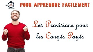 Les Provisions pour Congés Payés [upl. by Mariquilla127]