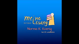 mL256  LiveLeseBühne mit Norma K Koenig [upl. by Nodearb]