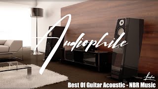 Lossless Audiophile Best Of Guitar Acoustic HiFi Music NBR Music [upl. by Llerrah]