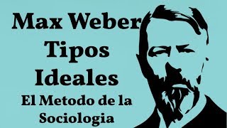 Weber Tipos Ideales [upl. by Gimpel484]