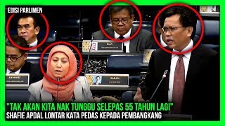 quotTAK AKAN KITA NAK TUNGGU SELEPAS 55 TAHUN LAGIquot SHAFIE APDAL LONTAR KATA PEDAS KEPADA PEMBANGKANG [upl. by Aettam964]