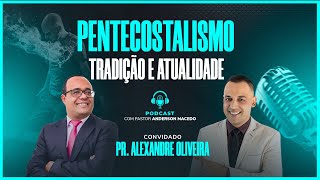 PENTECOSTALISMO • TRADIÇÃO E ATUALIDADE [upl. by Langill]