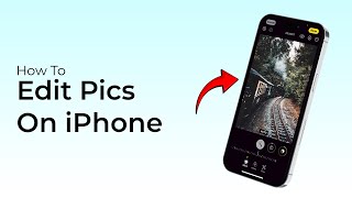 How To Edit Pics in iPhone iOS 18 [upl. by Antonella]