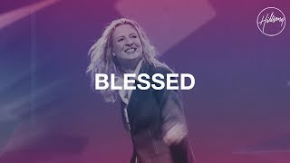 Blessed  Hillsong Worship [upl. by Crellen451]