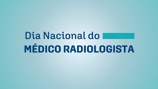 Dia Nacional do Médico Radiologista 2023 [upl. by Dare]