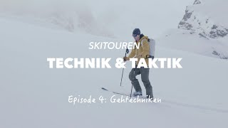 Episode 4 Gehtechniken Skitouren Technik amp Taktik präsentiert von Go Vertical [upl. by Kirenoj]