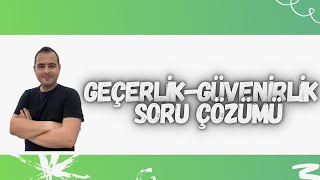 GEÇERLİK GÜVENİRLİKÜNİTE TEKRARI SORU ÇÖZÜMÜ13 [upl. by Sasnett]