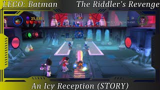 LEGO Batman  The Riddlers Revenge An Icy Reception STORY [upl. by Ocin]