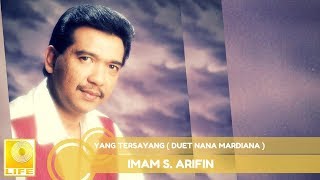 Imam SArifin  Yang Tersayang duet Nana Mardiana Official Audio [upl. by Oaks]