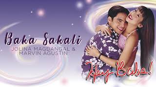 Jolina Magdangal amp Marvin Agustin  Baka Sakali Audio 🎵  Hey Babe OST [upl. by Assirim52]