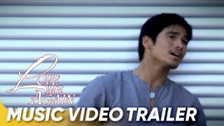 I Dont Want You To Go Music Video Trailer  Piolo Pascual Angel Locsin  Love Me Again [upl. by Eikcim723]