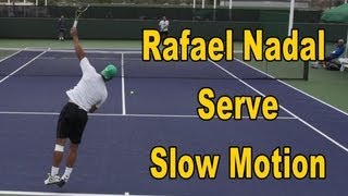 Rafael Nadal Serve Slow Motion  BNP Paribas Open 2013 [upl. by Allemahs]