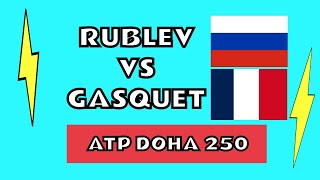 Andrey RUBLEV  Richard GASQUET DOHA ATP 250  2ème tour Commenté no streaming [upl. by Fulks452]