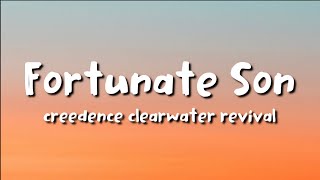 creedence clearwater revival  Fortunate Son lyrics [upl. by Cornelle]