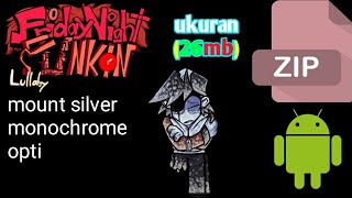 fnf mod mount silver monochrome opti android zip ukuran 26mb [upl. by Vitale452]