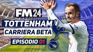 Football Manager 2024 BETA  TOTTENHAM 1 RIPORTIAMO GLI SPURS AL SUCCESSO  FM24 [upl. by Lebatsirc]