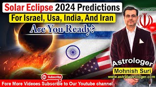 Solar Eclipse 2024 Predictions For Israel Usa India And Iran  Are You Ready [upl. by Alesig886]