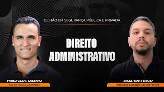 Direito Administrativo Aula 06  Prof Jacksfran Feitoza [upl. by Novled]