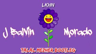 J Balvin  Morado Talal Mezher X Lkhn Bootleg [upl. by Gittel]