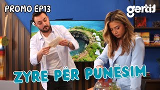 Zyre per Punesim  PROMO  Episodi 13 [upl. by Halley]