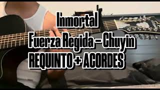 Inmortal  Fuerza Regida REQUINTO  ACORDES [upl. by Ojok]