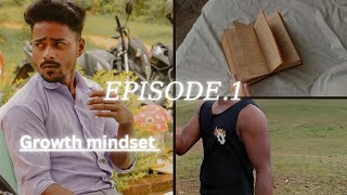 Overcoming Obstacles with a Growth Mindset EPISODE 1 [upl. by Kcirad841]