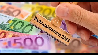 WOHNGELDREFORM 2023  WAS ÄNDERT SICH WER HAT ANSPRUCH [upl. by Edelman]