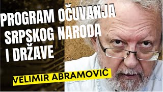 Velimir Abramović PROGRAM OČUVANJA SRPSKOG NARODA I DRŽAVE [upl. by Condon]