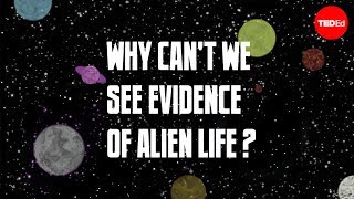 Why Cant We See Evidence of Alien Life [upl. by Yffat145]