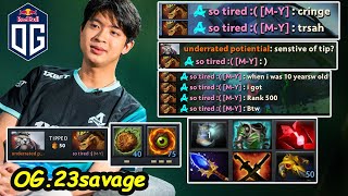 SENSITIVE OF TIPS  OG23Savage Bristleback 14K MMR Enjoy SERVER SEA TRASHTALK Dota 2 [upl. by Ativoj456]