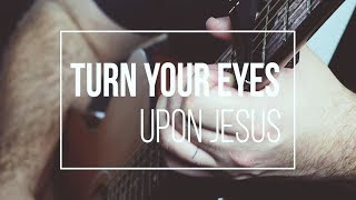 Turn Your Eyes Upon Jesus by Reawaken Acoustic Hymn [upl. by Yrrat]