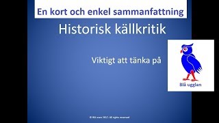 Vad är Historisk källkritik Historia Samhällskunskap En kort och enkel sammanfattning [upl. by Kessel32]