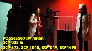 Possessed By Mask SCP035 amp SCP173 SCP1048 SCP049 SCP1498 [upl. by Gnos]