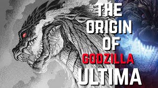 The Origin of Godzilla Ultima The TRUE Story Youve Never Heard [upl. by Akenor768]