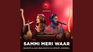 Sammi Meri Waar Coke Studio Season 8 [upl. by Aniv767]