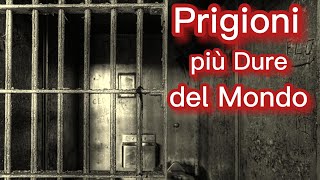 Prigioni più dure del Mondo [upl. by Bish637]