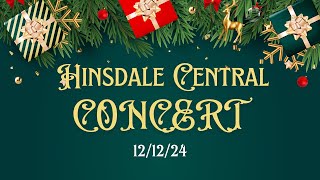 Hinsdale Central Christmas Concert 12122024 [upl. by Salguod344]