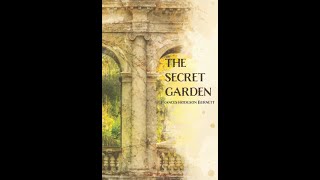 quotThe Secret Gardenquot By Frances Hodgson Burnett [upl. by Cristine]