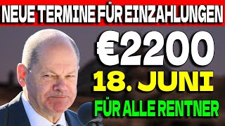 €2200 Einzahlung Bestätigt Am 18 Juni für Rentner der Gesetzlichen Rentenversicherung [upl. by Raffaello]