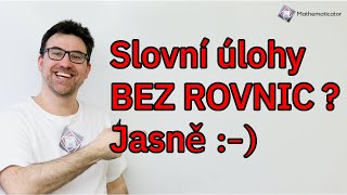 Přijímačky na SŠ  Slovní úlohy bez použití rovnic [upl. by Dante]