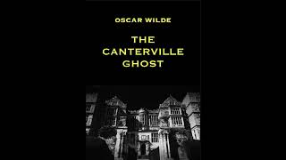 The Canterville Ghost 1887 by Oscar Wilde [upl. by Alliber]