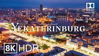 Yekaterinburg Russia 🇷🇺 in 8K HDR ULTRA HD 60 FPS Dolby Vision™ Drone Video [upl. by Eurydice]