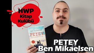 quotPeteyquot Ben Mikaelsen  HWP Kitap Kulübü [upl. by Rufus629]