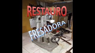 Restauro da Fresadora [upl. by Corney]